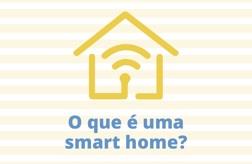 O que é uma Smart Home?