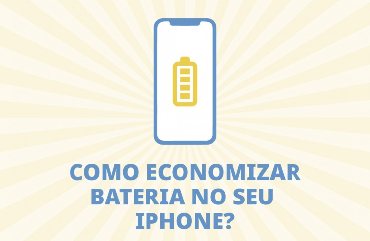 Dicas para economizar a bateria do seu iPhone