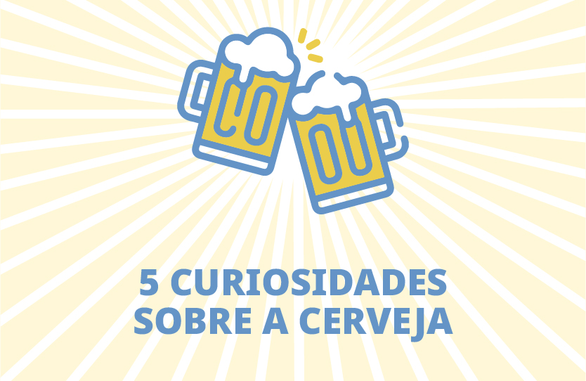 5 curiosidades sobre a cerveja