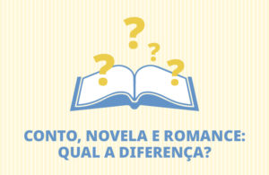 Conto, novela e romance: qual a diferença?